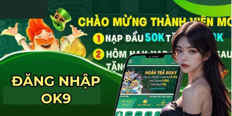 Khi đăng nhập OK9 cần đảm bảo truy cập trang web chính chủ 