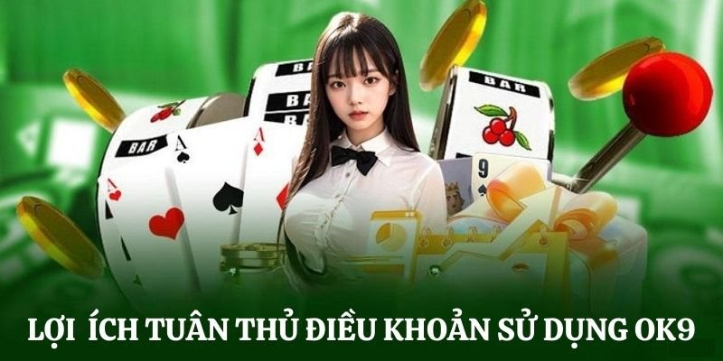 Tuân thủ điều khoản mang lại lợi ích